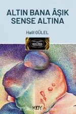 Altın Bana Aşık Sense Altına - Halil GÜLEL