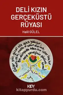 Deli Kızın Gerçeküstü Rüyası - Halil GÜLEL