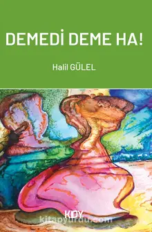 Demedi Deme Haa - Halil GÜLEL